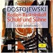 Rodion Raskolnikoff. Schuld und S�hne. 19 CDs