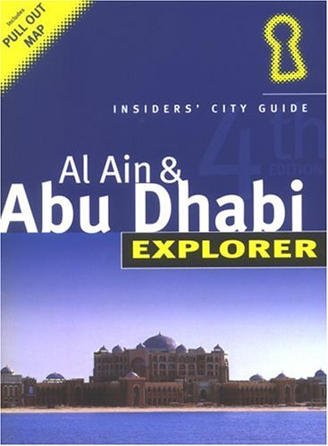 Abu Dhabi Explorer: Insiders City Guide