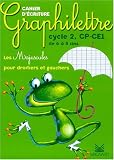 Graphilettre cycle 2, CP-CE1 de 6 à 8 ans : Les majuscules pour droitiers et gauchers