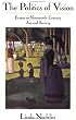 The Politics Of Vision: Essays On Nineteenth-century Art And Society (Icon Editions)