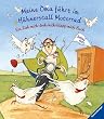 Meine Oma f�hrt im H�hnerstall Motorrad. Ein-zieh-mich-dreh-mich-klapp-mich-Buch