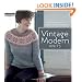 Vintage Modern Knits: Contemporary Designs Using Classic Techniques