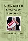 All You Need To Know About Foreclosure