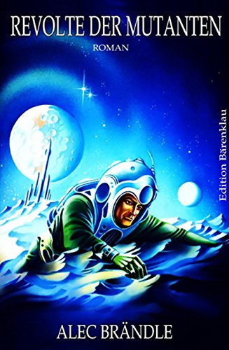 Revolte der Mutanten (German Edition)