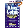 King Cohn: The Life and Times of Harry Cohn (Revised and Updated)