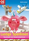 Lustige Spardosen - Martina Lammel