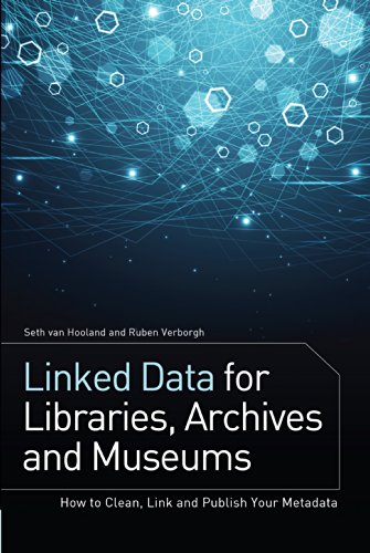 linked data for libraries archives and museums how to clean link and publish your metadata
