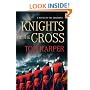 Knights of the Cross: A Novel of the Crusades