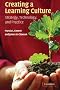 Creating a Learning Culture: Strategy, Technology, and Practice