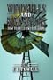 Windmills and Wind Motors: How to Build and Run Them