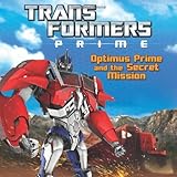 Transformers Prime: Optimus Prime and the Secret Mission