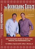 The Boomerang Effect for Dental Professionals