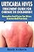 Urticaria Hives : Treatment Guide For Chronic Or C