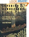 Superior Rendezvous-Place: Fort Willi...