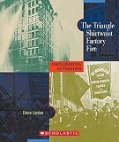 The Triangle Shirtwaist Factory Fire   [COF II-TRIANGLE SHIRTWAIST FAC] [Paperback]