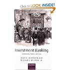 Click here to buy Investment Banking: Institutions, Politics, and Law by Alan D. Morrison and William J. Wilhelm Jr..