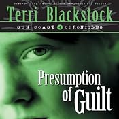 Presumption of Guilt | [Terri Blackstock]