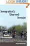 Immigration's Unarmed Invasion: Deadly Consequences