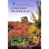 A Practical Guide to the Restoration and Management of Lowland Heathland (RSPB Management Guides)