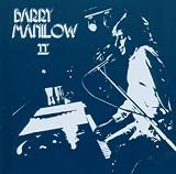 Barry Manilow II: Remastered & Expanded
