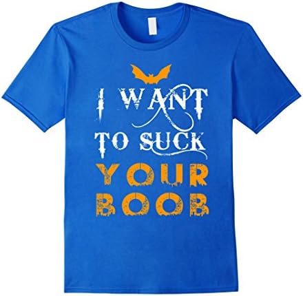 Men's I Want To Suck Your Boob Halloween Shirt 2XL Royal Blue