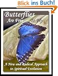 Butterflies Are Free To Fly: A New an...