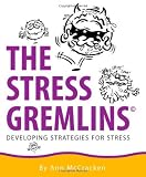The Stress Gremlins - Developing strategies for stress