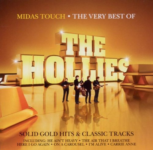 The Hollies - Midas Touch: The Very Best Of The Hollies - Zortam Music