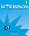 Book For Your Information 3: High-Intermediate Reading Skills