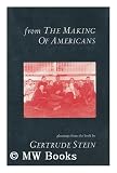 From the Making of Americans: Gleanings from the Book by Gertrude Stein