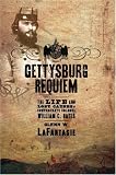 Gettysburg Requiem: The Life and Lost Causes of Confederate Colonel William C. Oates