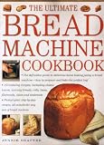 The Ultimate Bread Machine Cookbook