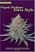Organic Marijuana, Soma Style: The Pleasures of Cultivating Connoisseur Cannabis (Marijuana Tips)