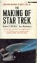 The Making of Star Trek (The book on how to write for TV!)