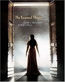 The Essential Theatre (with InfoTrac ) (Wadsworth Series in Theatre)