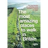 The most amazing places to walk in Britain