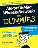 AirPort and Mac Wireless Networks For Dummies