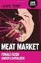 Meat Market: Female Flesh Under Capitalism
