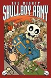 The Mighty Skullboy Army Volume 1