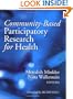 Community-Based Participatory Research for Health
