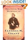 The Civil War Memoirs of Ulysses S. Grant