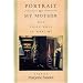 Portrait of My Mother, Who Posed Nude in Wartime: Stories