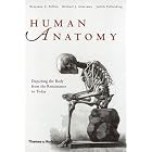 Human Anatomy: Depicting the Body from the Renaissance to Today by  Benjamin A. Rifkin, Michael J. Ackerman, Judy Folkenberg, and National Library of Medicine