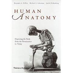 Human Anatomy: Depicting the Body from the Renaissance to Today