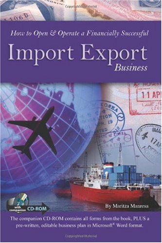 How to Open & Operate a Finanacially Successful Import Export Business: With Companion CD-ROM