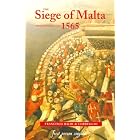 The Siege of Malta, 1565: Translated from the Spanish Edition of 1568 (First Person... by  Francisco Balbi di Correggio and Ernle Bradford