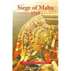 The Siege of Malta, 1565: Translated from the Spanish Edition of 1568 (First Person Singular,)