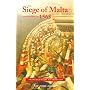 The Siege of Malta, 1565: Translated from the Spanish Edition of 1568 (First Person Singular) (First Person Singular)
