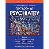 american psychiatric publishing textbook of psychiatry textbook of psychiatry