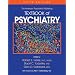 American Psychiatric Publishing Textbook of Psychiatry: Textbook of Psychiatry